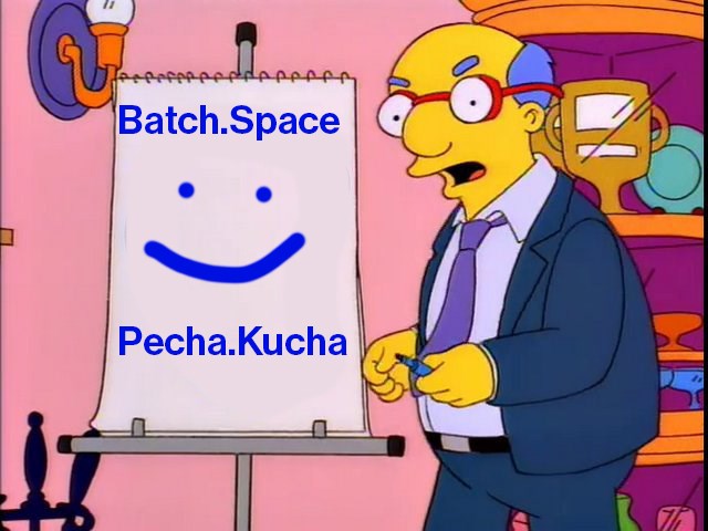 Copy of Batch.space Meeting / Pecha Kucha Night!